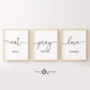 Eat Well Pray Often Love Always Set of 3 Prints, Printable Poster Set, Family Decor, Family Love Quote, Living Room Art, Dining Room Decor