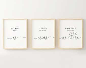 Accept what is Let go what was Have faith in what will be Print, Set of 3 Prints, Inspirational Quote Triptych, Motivational Art, Home Decor