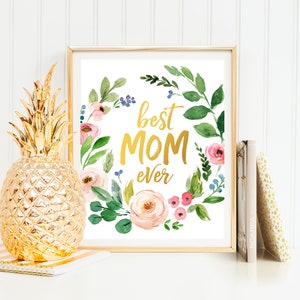 Best Mom Ever Mothers Day Printable Mothers Birthday Gift Daughter Gift ...