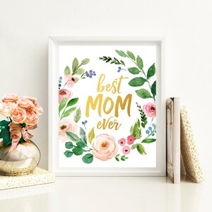 Best Mom Ever Mothers Day Printable Mothers Birthday Gift Daughter Gift ...