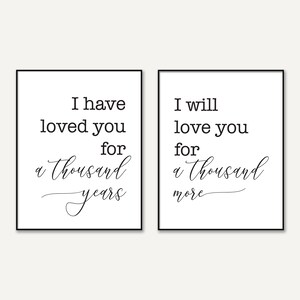 I Have Loved You for a Thousand Years and I Will Love You for a ...