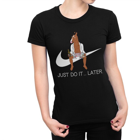 bojack horseman just do it later shirt
