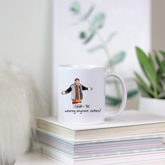 Friends Coffee Mug-Joey Could I Be Wearing Anymore Clothes-Gift