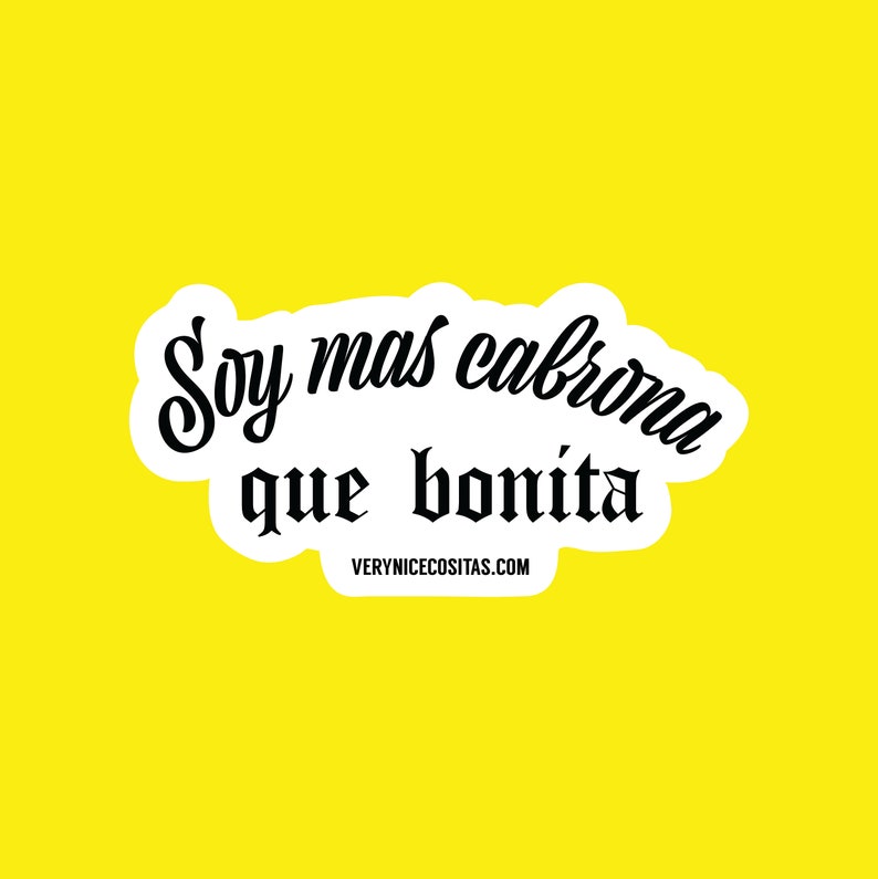 Soy Mas Cabrona Que Bonita Sticker Etsy