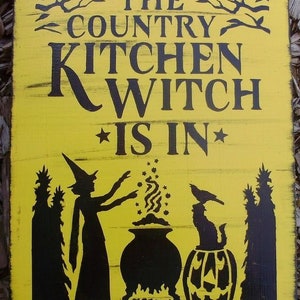 Witchcraft Primitive The Country Kitchen Witch Is In sign witches halloween signs decorations samhain wiccan black cats witchy magic crows