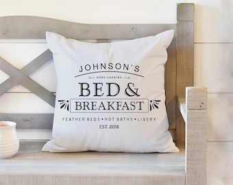 Bed and Breakfast Custom Pillow, Guest Room Pillow, Housewarming Gift, Guest Room Decor, Farmhouse Pillow, Decorate Bed and Breakfast