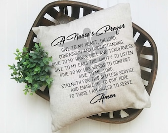 A Nurse's Prayer Decorative Pillow, Nurse Prayer, Gift for Nurse, Graduating Nurse, Nurse Gift Print, Nurse Home Decor, Nursing Gift