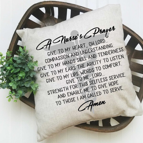 A Nurse's Prayer Decorative Pillow, Nurse Prayer, Gift for Nurse, Graduating Nurse, Nurse Gift Print, Nurse Home Decor, Nursing Gift