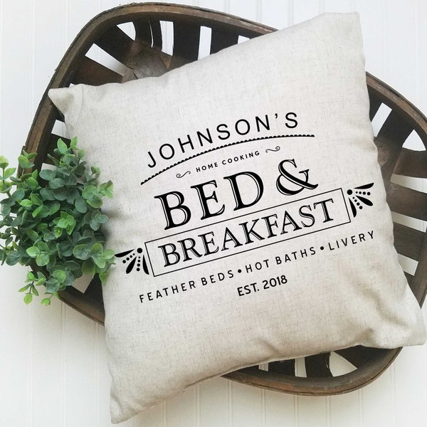 Bed and Breakfast Custom Pillow, Personalized Guest Room Pillow, Housewarming Gift, Guest Room Decor, Farmhouse Pillow