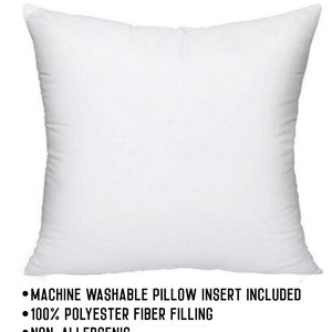 May include: White square pillow insert. Machine washable, 100% polyester fiber filling, non-allergenic.
