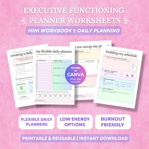 May include: Executive functioning planner worksheets featuring a mini workbook for daily planning. The pages include sections for creating a daily structure, a flexible daily planner, low energy day planning, and building a schedule with pastel accents.