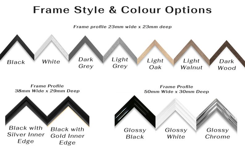 May include: A chart displaying various frame styles and colours for picture frames. The frame styles include black, white, dark grey, light grey, light oak, light walnut, and dark wood. The frame profiles are 23mm wide x 23mm deep, 38mm wide x 29mm deep, and 50mm wide x 30mm deep.