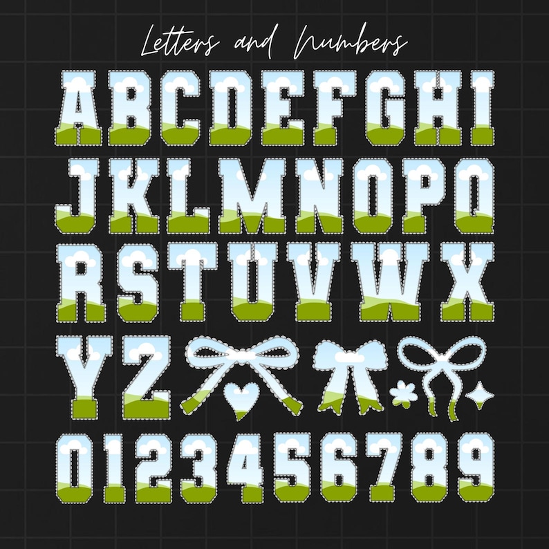 May include: A complete alphabet and number set with a landscape design. The letters and numbers are white with a blue sky and green grass background. The image also includes decorative bows and stars. The words "Letters and Numbers" are written at the top.