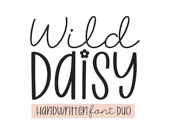 May include: The words "Wild Daisy" are written in a black, whimsical font, with a daisy replacing the dot above the "i". Below, in a smaller, handwritten font, is the text "Handwritten Font Duo" on a light pink rectangular background.