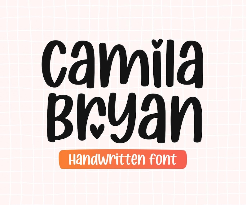May include: Black handwritten font that reads "Camila Bryan" with a heart symbol. The text "Handwritten font" is in a smaller font on an orange rectangle. The background is a light pink grid.