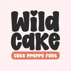 May include: A graphic design featuring the words "Wild Cake" in a bold, rounded black font, with a heart symbol above the letter "i". Below, the text "cute preppy Font" is displayed in a smaller, white font on an orange rectangular background. The background is a light pink grid.