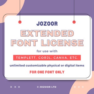 Extended Font License for One Font, for use with Templett, Corjl, Canva, Zazzle, etc