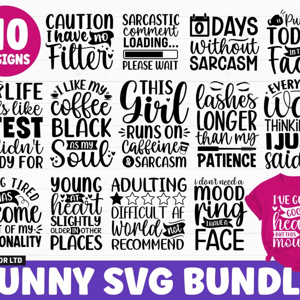 Funny Quotes SVG Bundle, Sarcasm SVG Bundle, Sarcastic SVG Bundle, Sarcastic Quotes svg, Funny Saying svg cut files for Cricut Silhouette