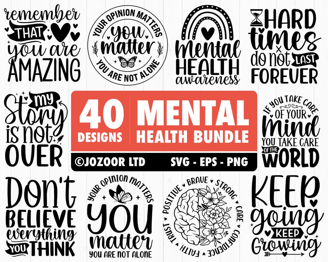 Mental Health SVG Bundle, Positive SVG, Motivational SVG, Inspirational ...