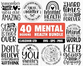 Mental Health SVG Bundle, Positive SVG, Motivational SVG, Inspirational svg, Mental Health Awareness, Hope Svg, Cut Files Cricut Silhouette