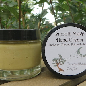 Smooth Move Hand Cream -- Arthritis Cream -- Stiff Joint Cream -- Pain Relieving Cream