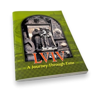Ukrainian book. "Lviv. A Journey Through Time". Andriy Muzychyshyn. «Lviv. A Journey Through Time». Андрій Музичишин. 109 ст. 2018 р. Нова.