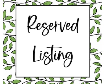 Reserved Listing for Sarah