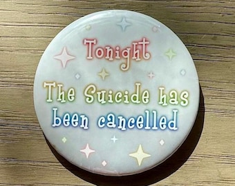 Esta noche se canceló el suicidio. A pesar de los horrores, sigo siendo tonto. Meme de depresión. Hopecore Postivecore. Botón pinback de 2,25 pulgadas.