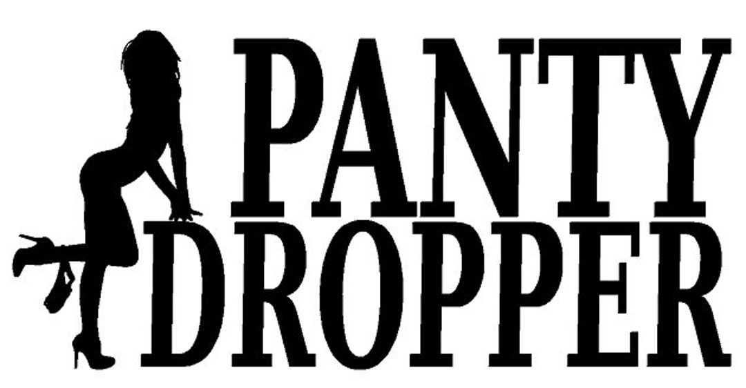 Panty Dropper And Be A Flirt Lift Your Shirt Decal Stickers Etsy