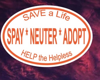 Spay*Neuter*Adopt Magnets or Decal Stickers