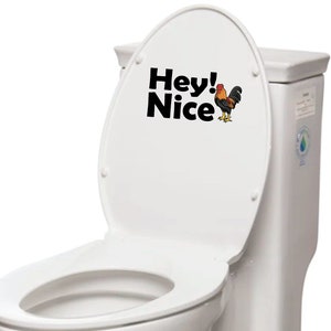 Hey! Nice (Rooster) Toilet Seat Decal Sticker