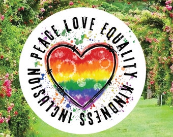 Peace, Love, Equality, Kindness, Inclusion, Gay pride Decal Sticker and Magnets