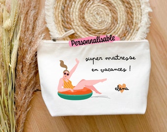 super maitresse en vacances, cadeau personnalisé fin d'année, trousse personnalisée