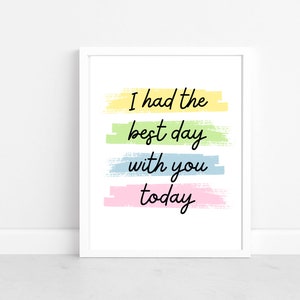 I Had The Best Day With You Digital Print Classroom Decor