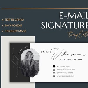 May include: Black and white email signature template with a photo of a woman, the text "EMMA Williamson CONTENT CREATOR", and contact information including a phone number, email address, social media handles, and website address.