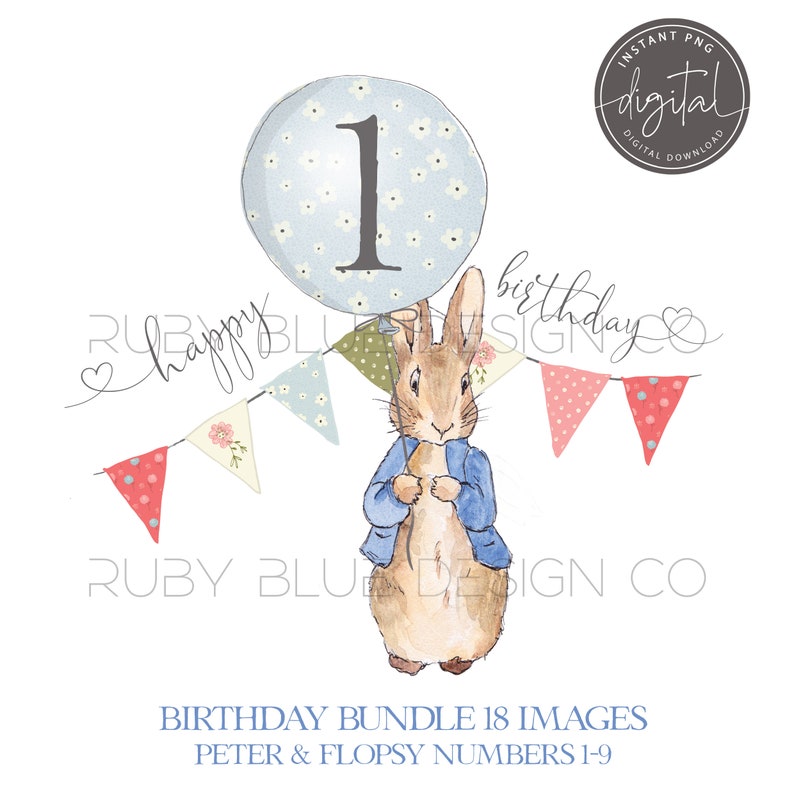 Digital Download Printable Peter /& Flopsy Rabbit Birthday Balloon PNG Bundle numbers 1-9 Peter Rabbit Balloon Bunting Design Card Tag