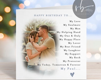 May include: A birthday card with a photo of a couple embracing. The card features the text "Happy Birthday To..." and a list of loving descriptions, ending with "My Paul..."