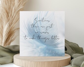 Sympathy Card - So sorry for your loss card, Feather Card for lost loved one, Thinking of You, Encouragement Card