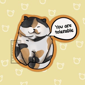 Vous êtes tolérable ~ Chat calicot ~ Propriétaire de chat ~ Idée cadeau ~ Sticker vinyle imperméable fait main ~ Sticker bouteille d'eau ~ Amoureux des chats ~ Chat japonais