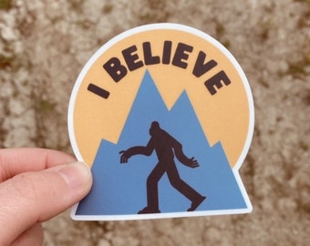 I believe bigfoot mountain Sticker | Pacific Northwest | PNW Sticker | Laptop Sticker | Yeti | Bigfoot | Sasquatch sticker | gift for him