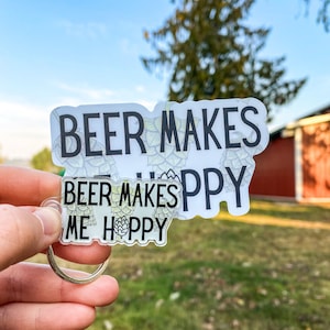 Bier macht mich hoppy Schlüsselanhänger | Lustiger Bier Schlüsselanhänger | Hops Schlüsselanhänger| Geschenk für ihn | Ipa Schlüsselanhänger | Bier macht mich glücklich lustiger Schlüsselanhänger