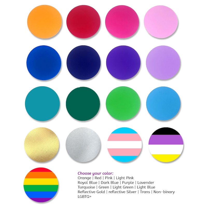 Puede incluir: Una selecci&oacute;n de 16 pegatinas redondas con varios colores y dise&ntilde;os, incluyendo arco&iacute;ris, transg&eacute;nero, no binario y colores s&oacute;lidos como naranja, rojo, rosa, azul, verde, turquesa, oro y plata. Elige tu color: Naranja, Rojo, Rosa, Rosa claro, Azul real, Azul oscuro, Morado, Lavanda, Turquesa, Verde, Verde claro, Azul claro, Oro reflectante, Plata reflectante, Trans, No binario, LGBTQ+