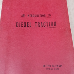 May include: A red booklet with the title "An Introduction to Diesel Traction" and the text "British Railways Western Region" printed on the front cover.