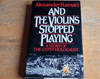 And the Violins Stopped Playing by Alexander Ramati