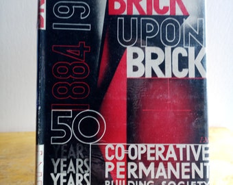 Brick upon brick by Albert Mansbridge Co-Operative permanent building society