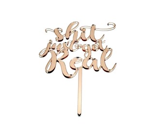 Shit Got Real Topper | Etsy