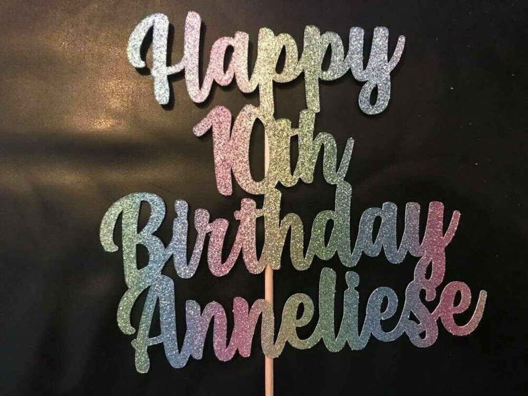 Glitter Cake Topper Happy 10th Birthday Personalised Name and Age - Etsy