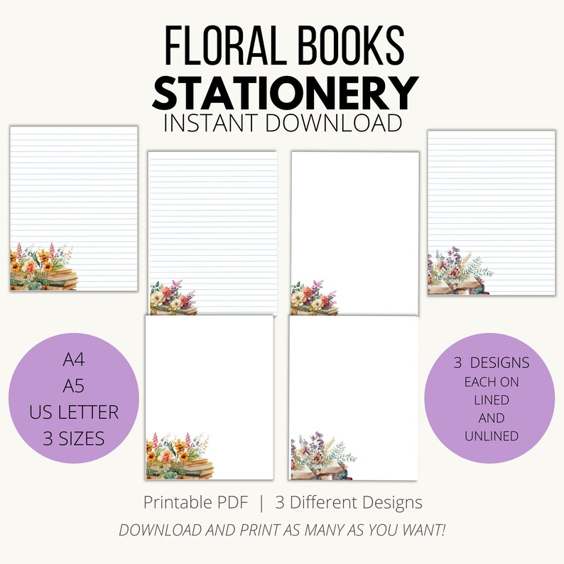 May include: Printable stationery featuring three designs of floral illustrations with stacked books. The designs are available in three sizes: A4, A5, and US Letter. The text "Floral Books Stationery Instant Download" is at the top of the image.