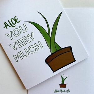 Tarjeta de felicitación: Te amo, "Aloe You Very Much"