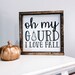 Oh My Gourd Wooden Sign - I love Fall - Halloween Sign - Tiered Tray Decor - Fall Decor - Halloween Decor - Fall Sign - Funny Sign 